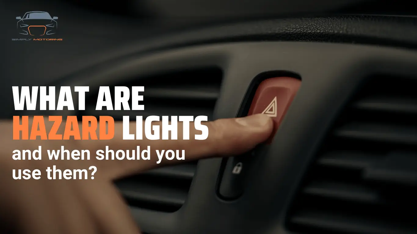 What are Hazard Lights – and when should you use them?